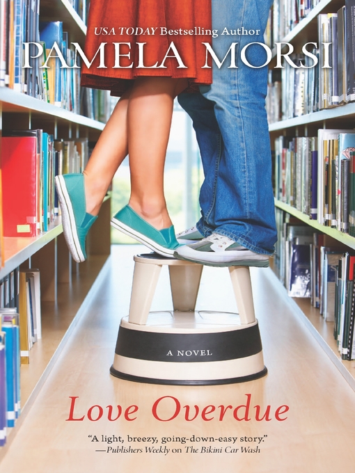 Title details for Love Overdue by Pamela Morsi - Available